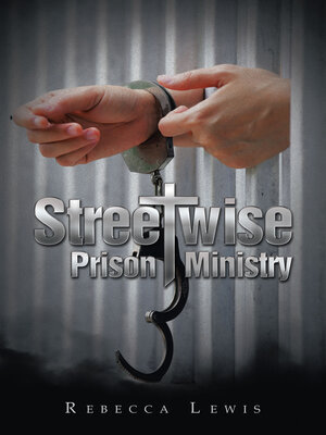 cover image of Streetwise Prison Ministry